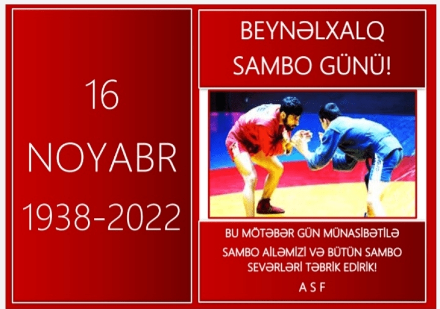 16 NOYABR BEYNƏLXALQ SAMBO GÜNÜDÜR!