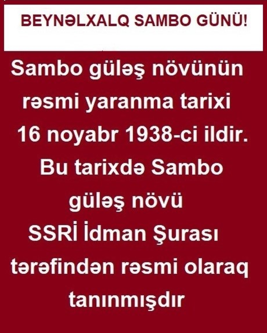 16 NOYABR BEYNƏLXALQ SAMBO GÜNÜDÜR!