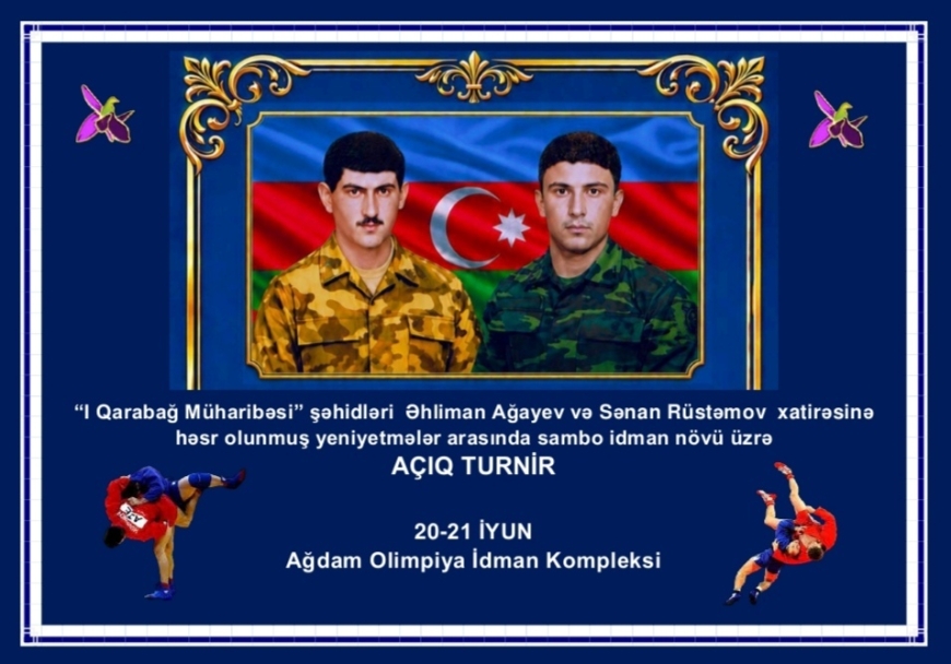 Ağdam Olimpiya İdman Kompleksində "I Qarabaq muharibəsi şəhidləri Əhliman Ağayev və Sənan Rüstəmovun xatirəsinə həsr olunmuş"  sambo idman növü üzrə yeniyetmələr arasında açıq turnir keçirilmişdir